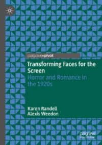 Transforming Faces for the Screen : Horror and Romance in the 1920s