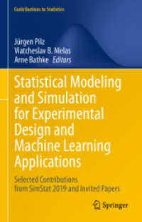 Statistical Modeling and Simulation for Experimental Design and Machine Learning Applications : Selected Contributions from SimStat 2019 and Invited Papers (Contributions to Statistics)