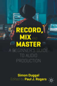 Record, Mix and Master : A Beginner's Guide to Audio Production