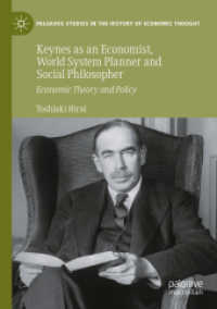Keynes as an Economist, World System Planner and Social Philosopher : Economic Theory and Policy (Palgrave Studies in the History of Economic Thought)