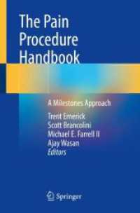 The Pain Procedure Handbook : A Milestones Approach （2023. 2023. xiv, 244 S. XIV, 244 p. 235 mm）