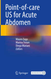 Point-of-care US for Acute Abdomen （1st ed. 2023. 2023. xiv, 116 S. XIV, 116 p. 48 illus., 37 illus. in co）