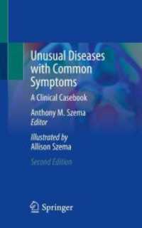 Unusual Diseases with Common Symptoms : A Clinical Casebook （2. Aufl. 2023. xii, 168 S. XII, 168 p. 76 illus., 73 illus. in color.）