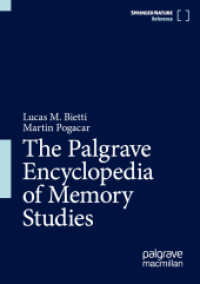 The Palgrave Encyclopedia of Memory Studies （2027. 1000 S. Approx. 1000 p. 254 mm）
