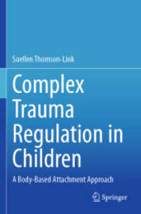 Complex Trauma Regulation in Children : A Body-Based Attachment Approach
