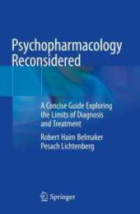 Psychopharmacology Reconsidered : A Concise Guide Exploring the Limits of Diagnosis and Treatment （2024. xiv, 220 S. XIV, 220 p. 38 illus., 33 illus. in color. 235 mm）