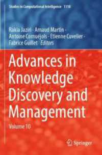 Advances in Knowledge Discovery and Management : Volume 10 (Studies in Computational Intelligence)