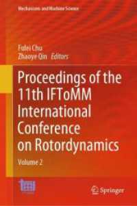 Proceedings of the 11th IFToMM International Conference on Rotordynamics : Volume 2 (Mechanisms and Machine Science)