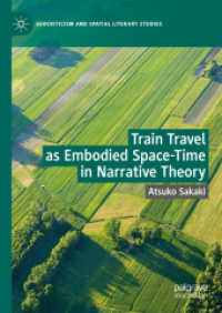 榊敦子（著）／ナラティヴ理論における身体化された時空間としての鉄道旅行<br>Train Travel as Embodied Space-Time in Narrative Theory (Geocriticism and Spatial Literary Studies)