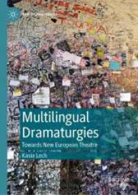 Multilingual Dramaturgies : Towards New European Theatre (New Dramaturgies)