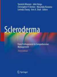 強皮症（第３版）<br>Scleroderma : From Pathogenesis to Comprehensive Management （3. Aufl. 2024. xxi, 835 S. XXI, 835 p. 279 mm）