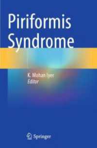 Piriformis Syndrome （2024. xii, 120 S. XII, 120 p. 68 illus., 61 illus. in color. 235 mm）