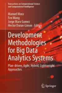 Development Methodologies for Big Data Analytics Systems : Plan-driven, Agile, Hybrid, Lightweight Approaches (Transactions on Computational Science and Computational Intelligence)