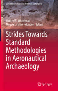Strides Towards Standard Methodologies in Aeronautical Archaeology (Contributions to Global Historical Archaeology)