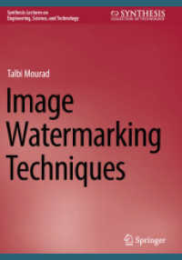 Image Watermarking Techniques (Synthesis Lectures on Engineering, Science, and Technology) （2024）