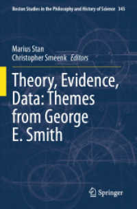 Theory, Evidence, Data: Themes from George E. Smith (Boston Studies in the Philosophy and History of Science)