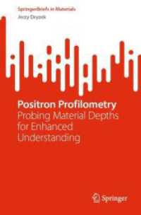 Positron Profilometry : Probing Material Depths for Enhanced Understanding (Springerbriefs in Materials)