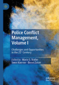Police Conflict Management, Volume I : Challenges and Opportunities in the 21st Century