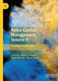 ２１世紀の警察紛争管理（全２巻）第２巻：訓練と教育<br>Police Conflict Management, Volume II : Training and Education