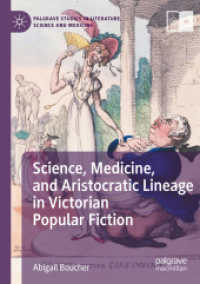 Science, Medicine, and Aristocratic Lineage in Victorian Popular Fiction (Palgrave Studies in Literature, Science and Medicine) （2023）