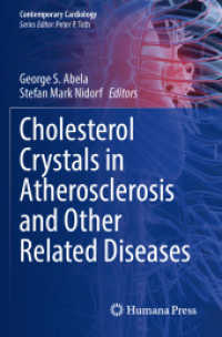 Cholesterol Crystals in Atherosclerosis and Other Related Diseases (Contemporary Cardiology) （2024. xv, 504 S. XV, 504 p. 155 illus., 148 illus. in color. 235 mm）