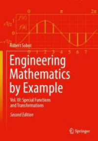 例題で学ぶ工業数学（第２版）第３巻：特殊関数・変換<br>Engineering Mathematics by Example : Vol. III: Special Functions and Transformations （2. Aufl. 2023. xiv, 217 S. XIV, 217 p. 170 illus., 169 illus. in color）