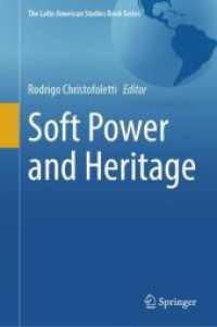 Soft Power and Heritage (The Latin American Studies Book Series)