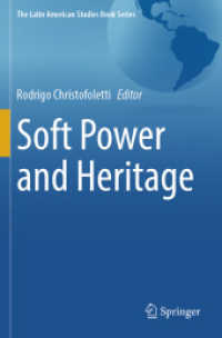 Soft Power and Heritage (The Latin American Studies Book Series)