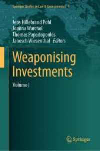 Weaponising Investments : Volume I (Springer Studies in Law & Geoeconomics)