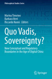 Quo Vadis, Sovereignty? : New Conceptual and Regulatory Boundaries in the Age of Digital China (Philosophical Studies Series)