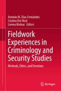 Fieldwork Experiences in Criminology and Security Studies : Methods, Ethics, and Emotions