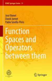 Function Spaces and Operators between them (RSME Springer Series 11) （2023. xv, 269 S. XV, 269 p. 9 illus., 6 illus. in color. 235 mm）