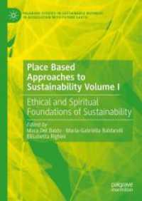 Place Based Approaches to Sustainability Volume I : Ethical and Spiritual Foundations of Sustainability (Palgrave Studies in Sustainable Business in Association with Future Earth)
