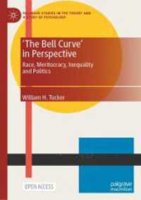 'The Bell Curve' in Perspective : Race, Meritocracy, Inequality and Politics (Palgrave Studies in the Theory and History of Psychology)