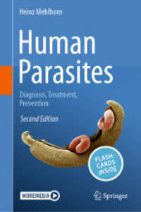 人体寄生虫学：診断・治療・予防（第２版）<br>Human Parasites, m. 1 Buch, m. 1 E-Book : Diagnosis, Treatment, Prevention （2. Aufl. 2023. xvii, 430 S. XVII, 430 p. 223 illus., 217 illus. in col）