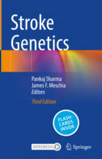 脳卒中の遺伝学（第３版）<br>Stroke Genetics, m. 1 Buch, m. 1 E-Book （3. Aufl. 2024. xii, 624 S. XII, 624 p. 50 illus., 32 illus. in color.）