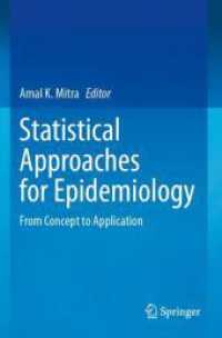 Statistical Approaches for Epidemiology : From Concept to Application