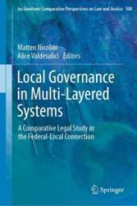 Local Governance in Multi-Layered Systems : A Comparative Legal Study in the Federal-Local Connection (Ius Gentium: Comparative Perspectives on Law and Justice)