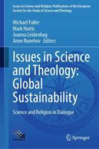 Issues in Science and Theology: Global Sustainability : Science and Religion in Dialogue (Issues in Science and Religion: Publications of the European Society for the Study of Science and Theology)