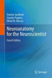 Neuroanatomy for the Neuroscientist （4. Aufl. 2024. 450 S. 450 p. 100 illus. in color. 235 mm）