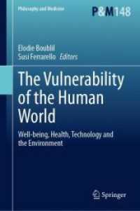 The Vulnerability of the Human World : Well-being, Health, Technology and the Environment (Philosophy and Medicine)