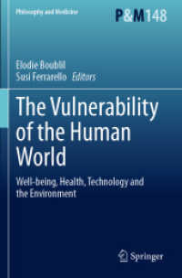 The Vulnerability of the Human World : Well-being, Health, Technology and the Environment (Philosophy and Medicine)