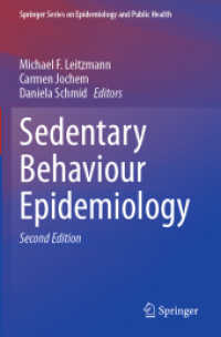 Sedentary Behaviour Epidemiology (Springer Series on Epidemiology and Public Health) （2ND）