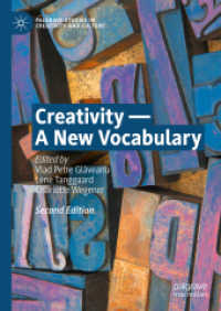 創造性のための新たな用語集（第２版）<br>Creativity — a New Vocabulary (Palgrave Studies in Creativity and Culture) （2ND）