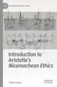 アリストテレス『ニコマコス倫理学』入門<br>Introduction to Aristotle's Nicomachean Ethics (Palgrave Philosophy Today)