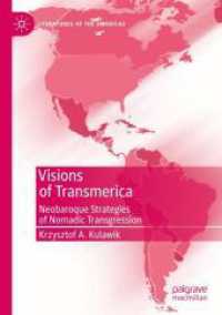 Visions of Transmerica : Neobaroque Strategies of Nomadic Transgression (Literatures of the Americas)