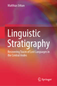 Linguistic Stratigraphy : Recovering Traces of Lost Languages in the Central Andes
