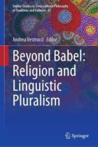 Beyond Babel: Religion and Linguistic Pluralism (Sophia Studies in Cross-cultural Philosophy of Traditions and Cultures)