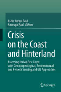 Crisis on the Coast and Hinterland : Assessing India's East Coast with Geomorphological, Environmental and Remote Sensing and GIS Approaches