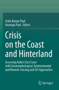 Crisis on the Coast and Hinterland : Assessing India's East Coast with Geomorphological, Environmental and Remote Sensing and GIS Approaches